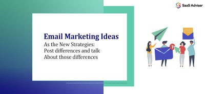 Email Marketing Ideas vs. New Strategies: Key Differences Explained
